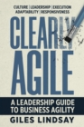 Clearly Agile : A Leadership Guide to Business Agility - eBook