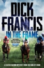 In The Frame : A classic racing mystery from the king of crime - eBook