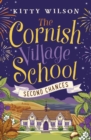 The Cornish Village School - Second Chances - Book