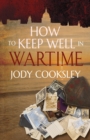 How to Keep Well in Wartime - Book