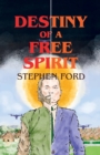 Destiny of a Free Spirit - Book