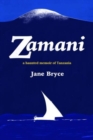 Zamani : A haunted memoir of Tanzania - Book