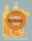 Lonely Planet Lonely Planet's Global Distillery Tour - eBook