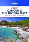 Lonely Planet Pocket Cancun & the Riviera Maya - eBook