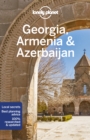 Lonely Planet Georgia, Armenia & Azerbaijan - Book