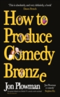 How to Produce Comedy Bronze - eBook