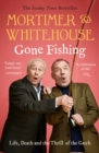 Mortimer & Whitehouse: Gone Fishing : The Comedy Classic - Book