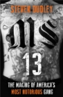 MS-13 : The Making of America's Most Notorious Gang - eBook