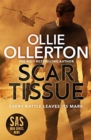 Scar Tissue : The Debut Thriller from the No.1 Bestselling Author and Star of SAS: Who Dares Wins - Book
