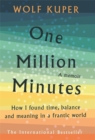 One Million Minutes : What My Daughter Taught Me About Time - Book