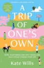 A Trip of One's Own : Hope, heartbreak and why travelling solo could change your life - eBook