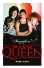 Magnifico! : The A to Z of Queen - Book