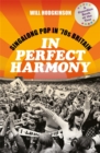 In Perfect Harmony : Singalong Pop in '70s Britain - Book