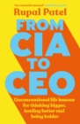 From CIA to CEO : "One of the best business books" - Harper's Bazaar - eBook
