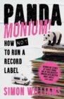 Pandamonium! : How (Not) to Run a Record Label - Book
