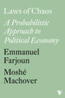 Laws of Chaos : A Probabilistic Approach to Political Economy - eBook