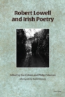 Robert Lowell and Irish Poetry - Book
