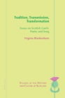 Tradition, Transmission, Transformation : Essays on Gaelic Poetry and Song - Book