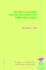 The Flute in Scotland from the Sixteenth to the Eighteenth Century - Book