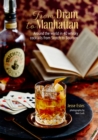 From Dram to Manhattan : Around the World in 40 Whisky Cocktails from Scotch to Bourbon - Book