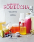 Kombucha : Healthy Recipes for Naturally Fermented Tea Drinks - Book