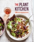 The Plant Kitchen : 100 Easy Recipes for Vegan Beginners - Book