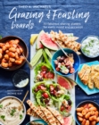 Grazing & Feasting Boards : 50 Fabulous Sharing Platters for Every Mood and Occasion - Book