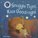 Snuggle Tight, Kiss Goodnight - Book