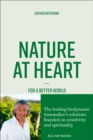 Nature at Heart : For a better world - Book
