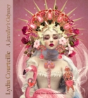 Lydia Courteille : A Jeweller’s Odyssey - Book