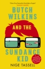 Butch Wilkins and the Sundance Kid : A Teenage Obsession with TV Sport - eBook
