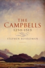 The Campbells, 1250-1513 - eBook