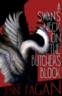 A Swan's Neck on the Butcher's Block - eBook