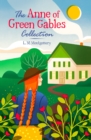 The Anne of Green Gables Collection - eBook