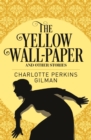 The Yellow Wall-Paper & Other Stories - Book