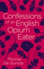 Confessions of an English Opium Eater - Book