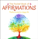The Pocket Book of Affirmations : Positive Words for a Happy Life - Book