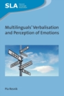 Multilinguals' Verbalisation and Perception of Emotions - Book