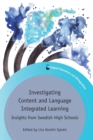 Investigating Content and Language Integrated Learning : Insights from Swedish High Schools - Book