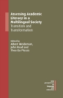 Assessing Academic Literacy in a Multilingual Society : Transition and Transformation - eBook