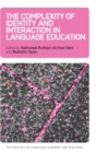 The Complexity of Identity and Interaction in Language Education - Book