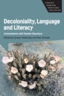 Decoloniality, Language and Literacy : Conversations with Teacher Educators - Book