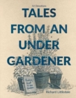 Tales from an Under-Gardener : Finding God in the Garden - 52 Devotions - Book