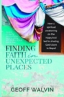 Finding Faith in Unexpected Places : How a Spiritual Awakening on the Hippy Trail Led to Sharing God’s Love in Nepal - Book