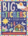 Big Stickers for Little Hands: Nativity : Includes Inspirational Activities and Card Press-Outs - Book