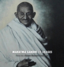 Mahatma Gandhi en Images : Preface de la Gandhi Research Foundation - tout en couleur - Book