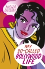My So-Called Bollywood Life - eBook