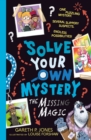 Solve Your Own Mystery: The Missing Magic - Book