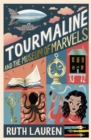 Tourmaline and the Museum of Marvels - Book