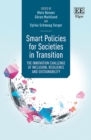Smart Policies for Societies in Transition : The Innovation Challenge of Inclusion, Resilience and Sustainability - eBook